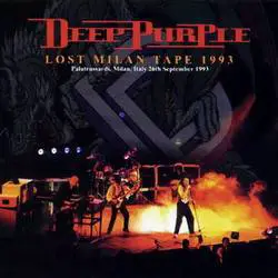 Deep Purple : Lost Milan Tape 1993